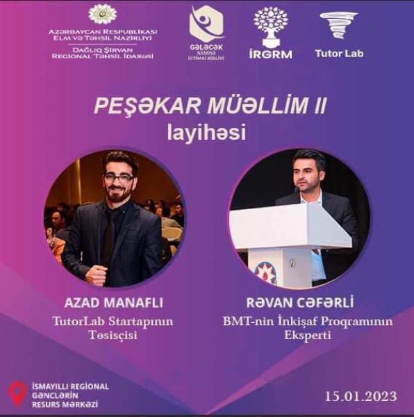 Elm və Təhsil Nazirliyinin dəstəyi ilə "Peşəkar Müəllim II" layihəsinə start veririk.
