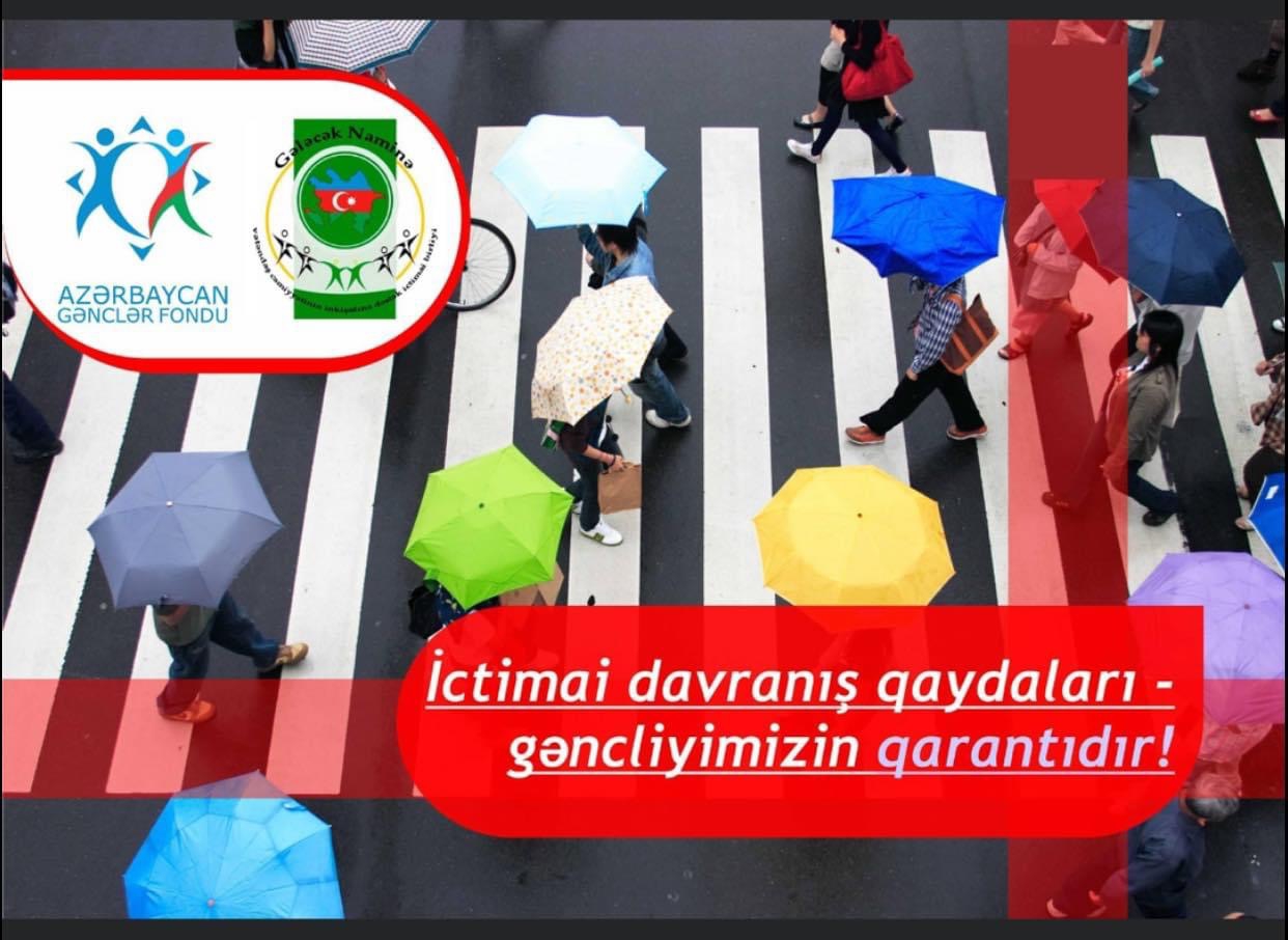 “İctimai davranış qaydaları - gəncliyimizin qarantıdır! layihəsi