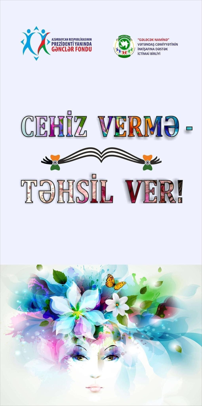 “Cehiz vermə -Təhsil ver!” layihəsinin icrasına start verildi